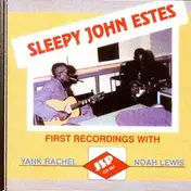 Sleepy John Estes - First Recordings