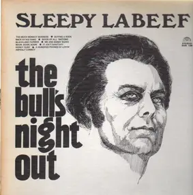 Sleepy LaBeef - The Bull's Night Out