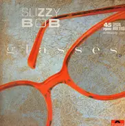 Slizzy Bob - Glasses