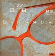 Slizzy Bob - Glasses