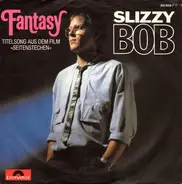 Slizzy Bob - Fantasy