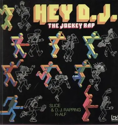 Slice & D.J. Rapping R-Alf - Hey D.J. - The Jockey Rap
