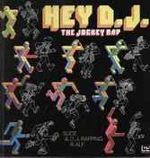 Slice - Hey D.J. - The Jockey Rap