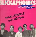 12'' - Slickaphonics - Modern Life