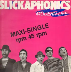 Slickaphonics - Modern Life