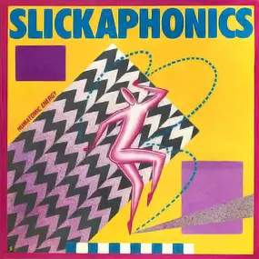 Slickaphonics - Humatomic Energy