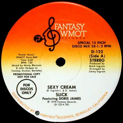 Slick Featuring Doris James - Sexy Cream / The Whole World's Dancin'