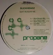 12inch Vinyl Single - Slickheadz - Quit Buggin Me