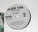 12inch Vinyl Single - Slick Tra feat. Kamikaze - get on the flo