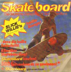 Slick Willie - Side Walk Surfing - Skate Boarding