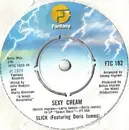 7inch Vinyl Single - Slick Featuring Doris James - Sexy Cream