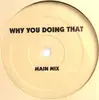 12inch Vinyl Single - Slick Rick / Brand Nubian - Why You Doing That / Comming Thru