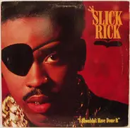 Slick Rick - i shouldn't have done it