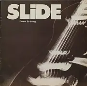 LP - Slide - Down So Long
