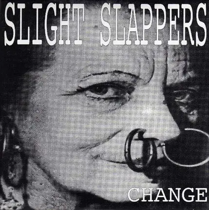 Slight Slappers - Change