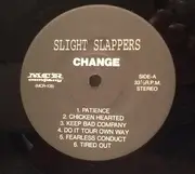 7inch Vinyl Single - Slight Slappers - Change - Incl. insert