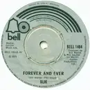 7'' - Slik - Forever And Ever