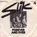 7'' - Slik - Forever And Ever / Again My Love