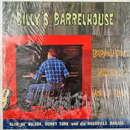 Slim '88' Wilson - Homer And The Barnstormers - The Wanderin' Five - Billy's Barrelhouse