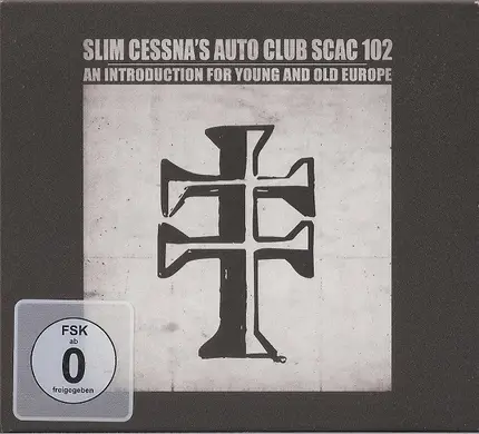 Slim Cessna's Auto Club - An Introduction For Young And Old Europe