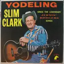 LP - Slim Clark - Sings The Legendary Jimmie Rodgers Songs - Mono, Yellow Labels