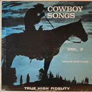Slim Clark - Cowboy Songs, Vol. 2