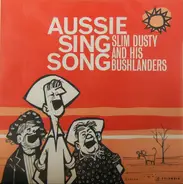 Slim Dusty And His Bushlanders - Aussie Sing Song