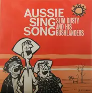 Slim Dusty And His Bushlanders - Aussie Sing Song