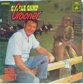 Slim Dusty - Cattle Camp Crooner