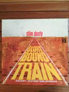 Slim Dusty - Glory Bound Train