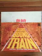Slim Dusty - Glory Bound Train
