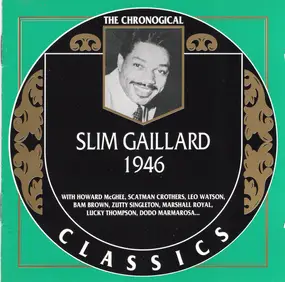 Slim Gaillard - 1946