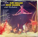 LP - Slim Gaillard With Dizzy Gillespie And His Orchestra - Slim Gaillard With Dizzie Gillespie And Orchestra