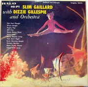 LP - Slim Gaillard With Dizzy Gillespie And His Orchestra - Slim Gaillard With Dizzie Gillespie And Orchestra