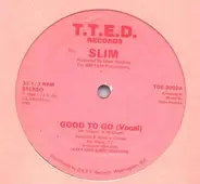 Slim - Good To Go