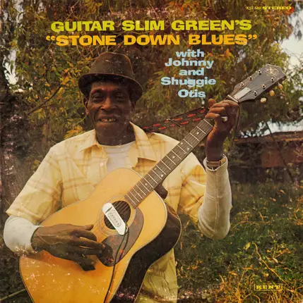 Slim Green With Johnny Otis And Shuggie Otis - Stone Down Blues