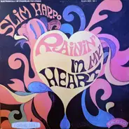 Slim Harpo - Raining In My Heart