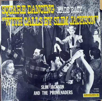Slim Jackson And The Promenaders - Square Dancing Made Easy (With Calls By Slim Jackson)