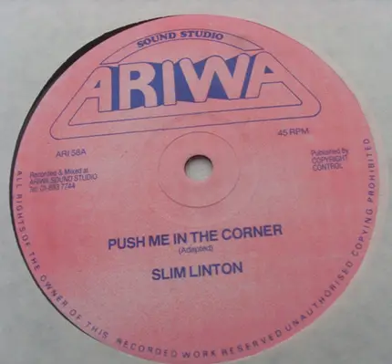 Slim Linton - Push Me In The Corner / Slim Line Dub's