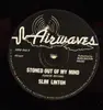 12inch Vinyl Single - Slim Linton - Stoned Out Of My Mind