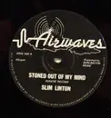 12inch Vinyl Single - Slim Linton - Stoned Out Of My Mind