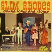CD - Slim Rhodes - Gonna Romp And Stomp