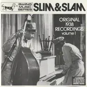 Slim & Slam - Original 1938 Recordings Volume 1