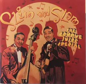 Slim & Slam - The Groove Juice Special