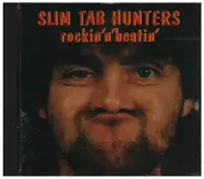 Slim Tab Hunters - Rockin'N'Beatin'