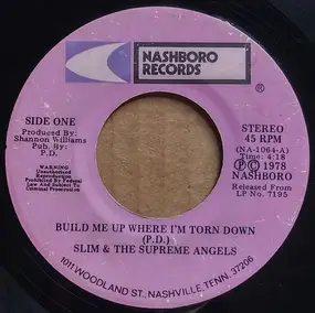 Slim & the Supreme Angels - Build Me Up Where I'm Torn Down / I'm Going To Serve Jesus