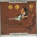 LP - Slim Whitman - 20 Golden Greats