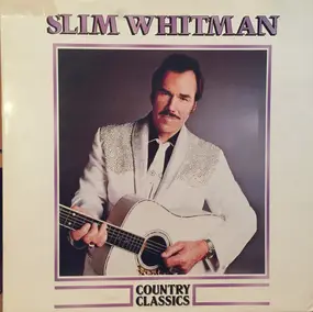 Slim Whitman - Country Classics