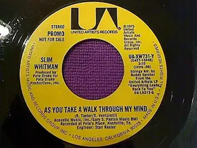 Slim Whitman - As You Take A Walk Through My Mind