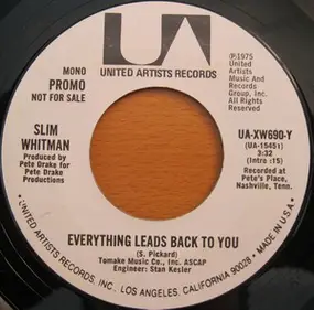 Slim Whitman - Everything Leads Back to You